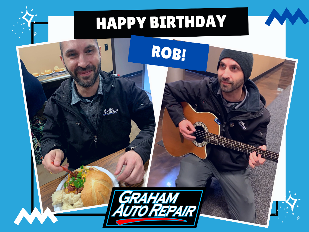 Happy Birthday Rob at Graham Auto Repair